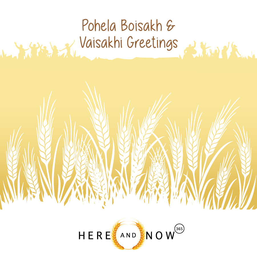 Here and Now 365 wishes you a Happy Pohela Boisakh and Vaisakhi!