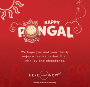 red here and now graphic. It reads Happy Pongal! We hope you and your family enjoy a happy festive period filled with joy and abundance.